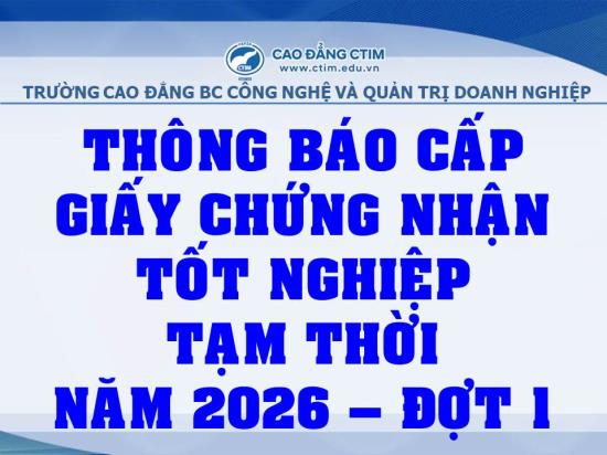 TB về việc cấp Giấy chứng nhận tốt nghiệp tạm thời năm 2026 - Đợt 1